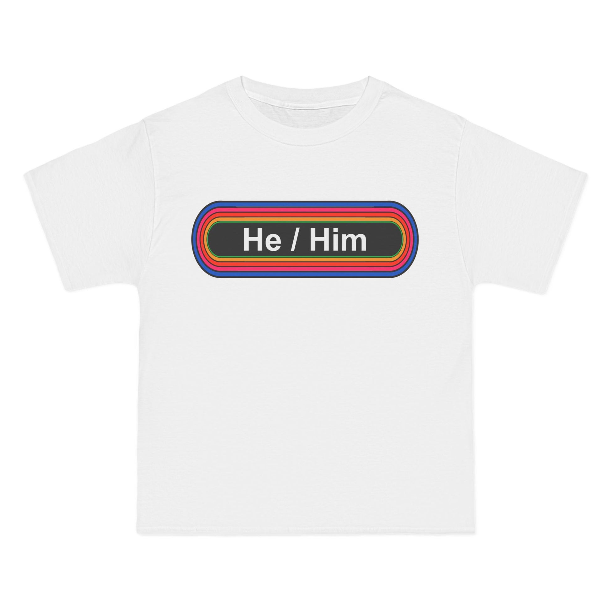 He / Him Pronouns T-Shirt: (Hanes Beefy-T 100% Preshrunk Cotton Custom Printed by TheGlassyLass.com