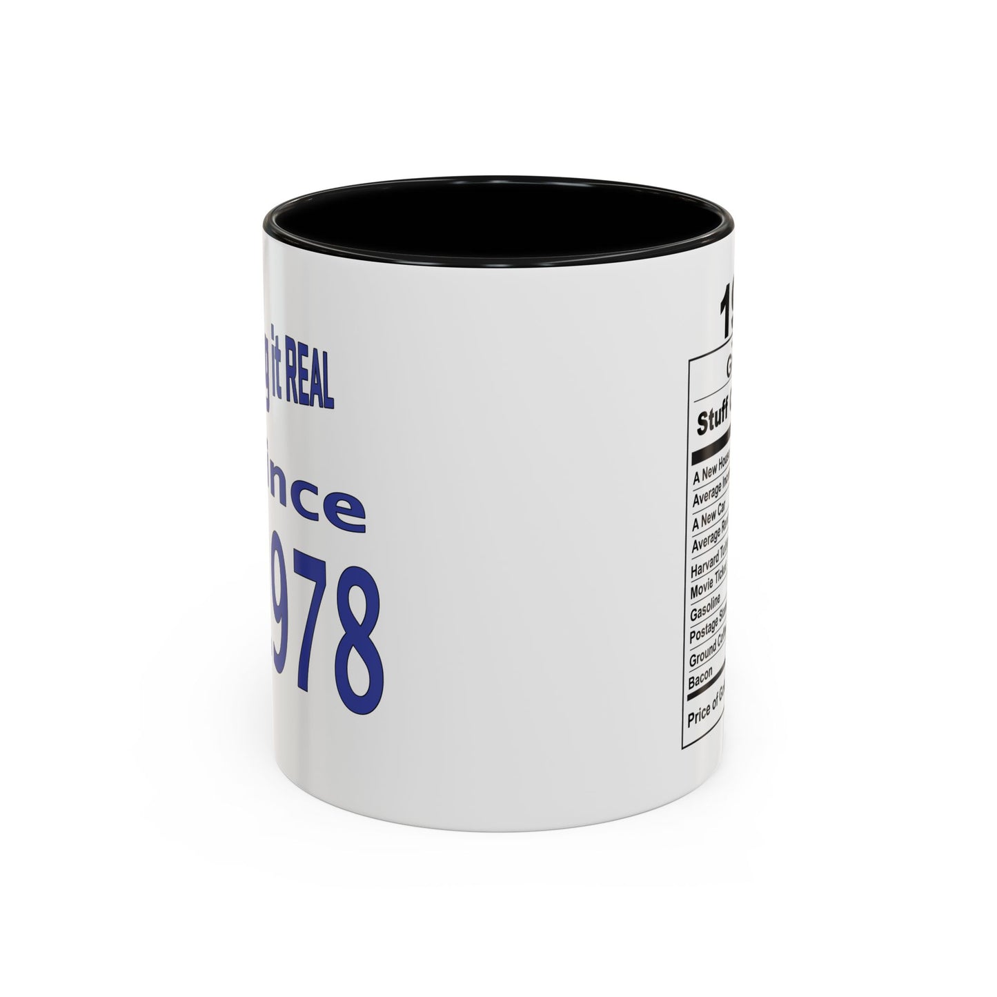 Keepin it Real Since 1978 Coffee Mug - Double Sided Print, Black Accent White Ceramic, 11oz by TheGlassyLass.com