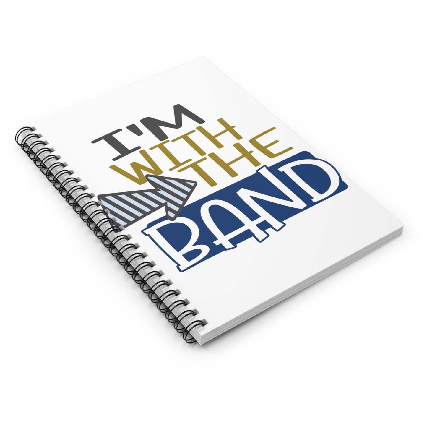 With the Band: Spiral Notebook - Log Books - Journals - Diaries - and More Custom Printed by TheGlassyLass.com