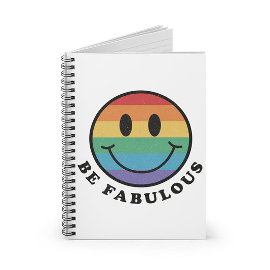 Be Fabulous: Spiral Notebook - Log Books - Journals - Diaries - and More Custom Printed by TheGlassyLass