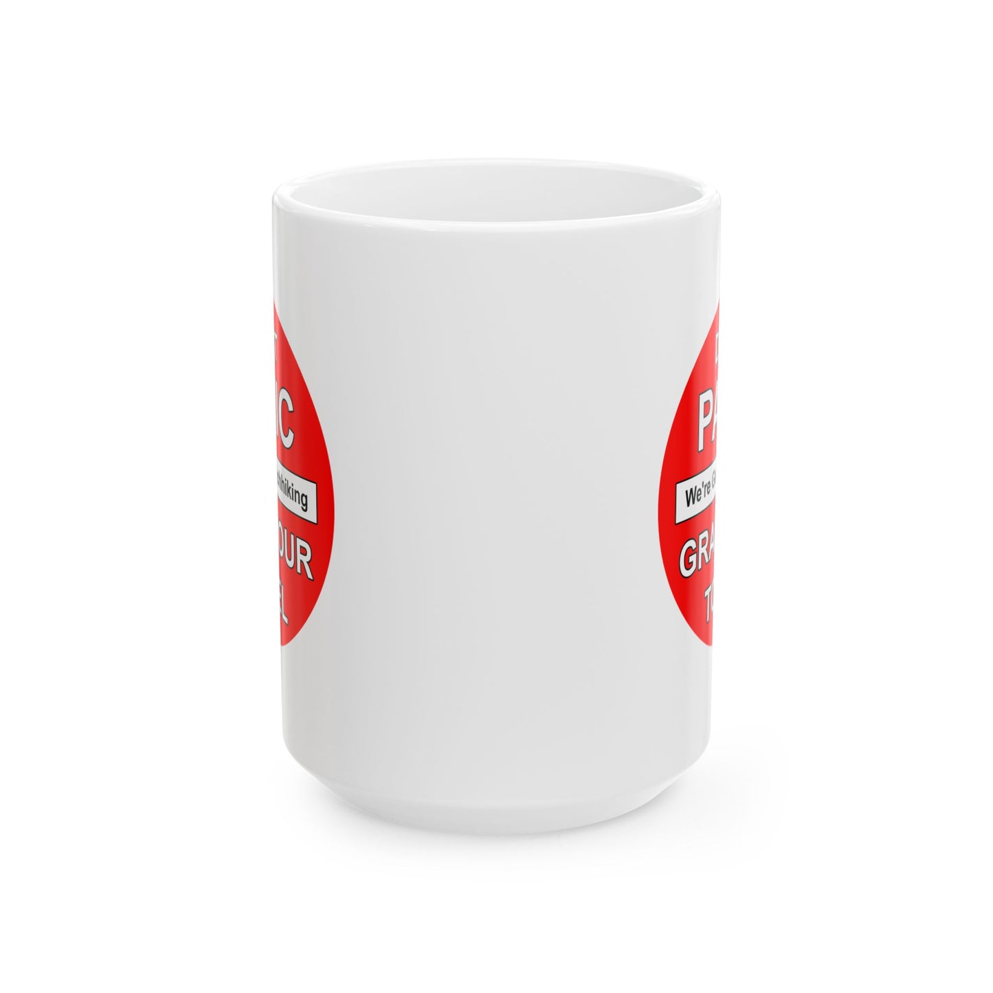 Don't Panic Coffee Mug - Double Sided White Ceramic 15oz by TheGlassyLass.com