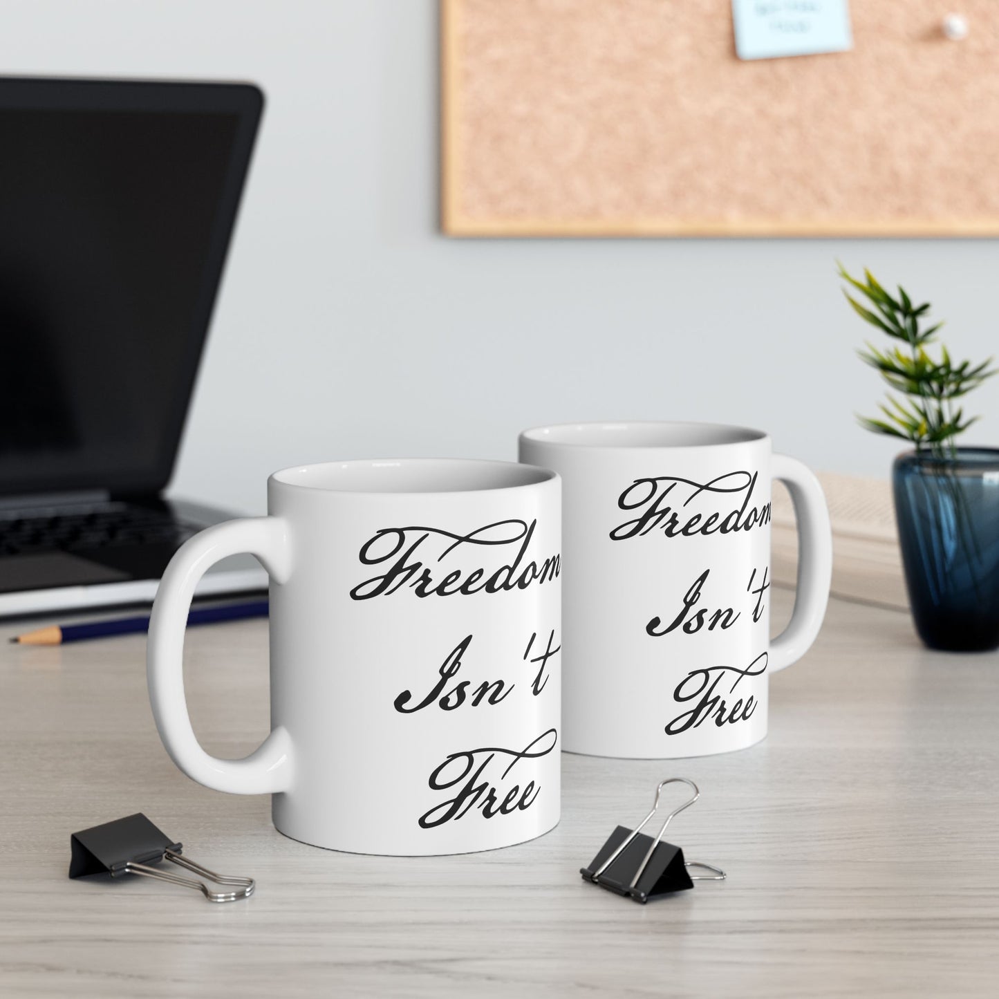 Freedom Isn't Free Coffee Mug - Double Sided White Ceramic 11oz by TheGlassyLass.com