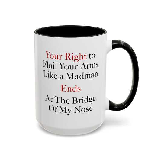 Your Rights Coffee Mug - Double Sided Black Accent White Ceramic 15oz by TheGlassyLass.com