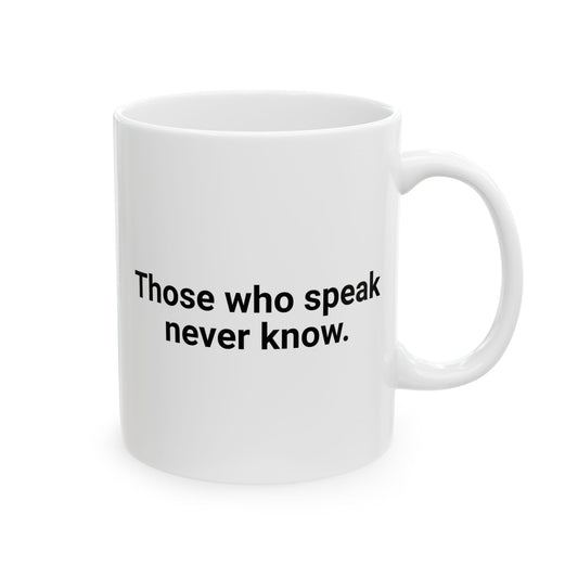 Those Who Speak Coffee Mug - Double Sided White Ceramic 11oz by TheGlassyLass.com