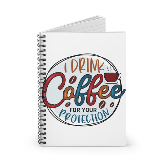 I Drink Coffee: Spiral Notebook - Log Books - Journals - Diaries - and More Custom Printed by TheGlassyLass