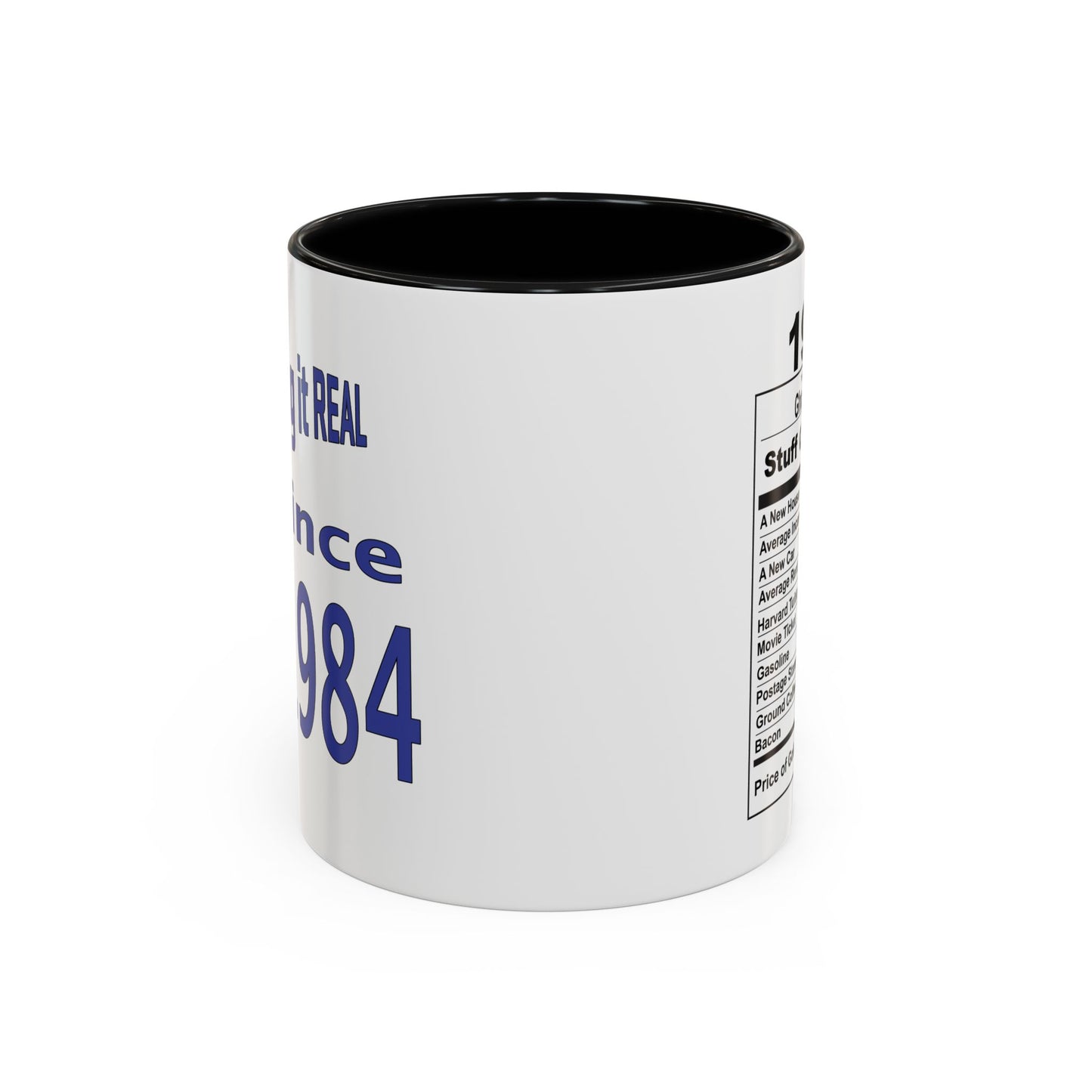 Keepin it Real Since 1984 Coffee Mug - Double Sided Print, Black Accent White Ceramic, 11oz by TheGlassyLass.com