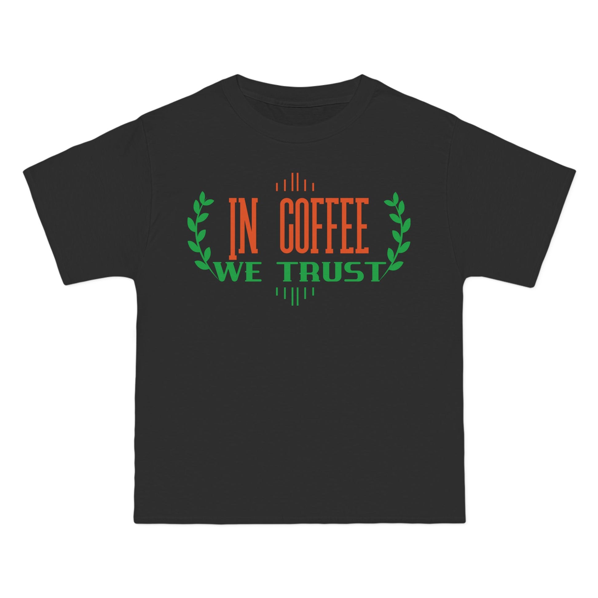 In Coffee We Trust T-Shirt: (Hanes Beefy-T 100% Preshrunk Cotton Custom Printed by TheGlassyLass.com