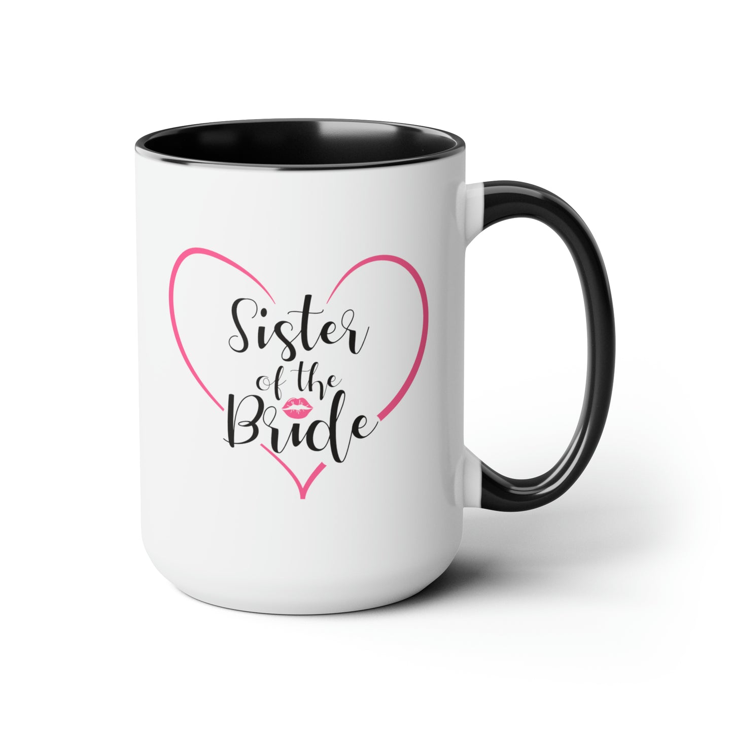 Sister of the Bride Coffee Mug - Double Sided Black Accent Ceramic 15oz by TheGlassyLass.com