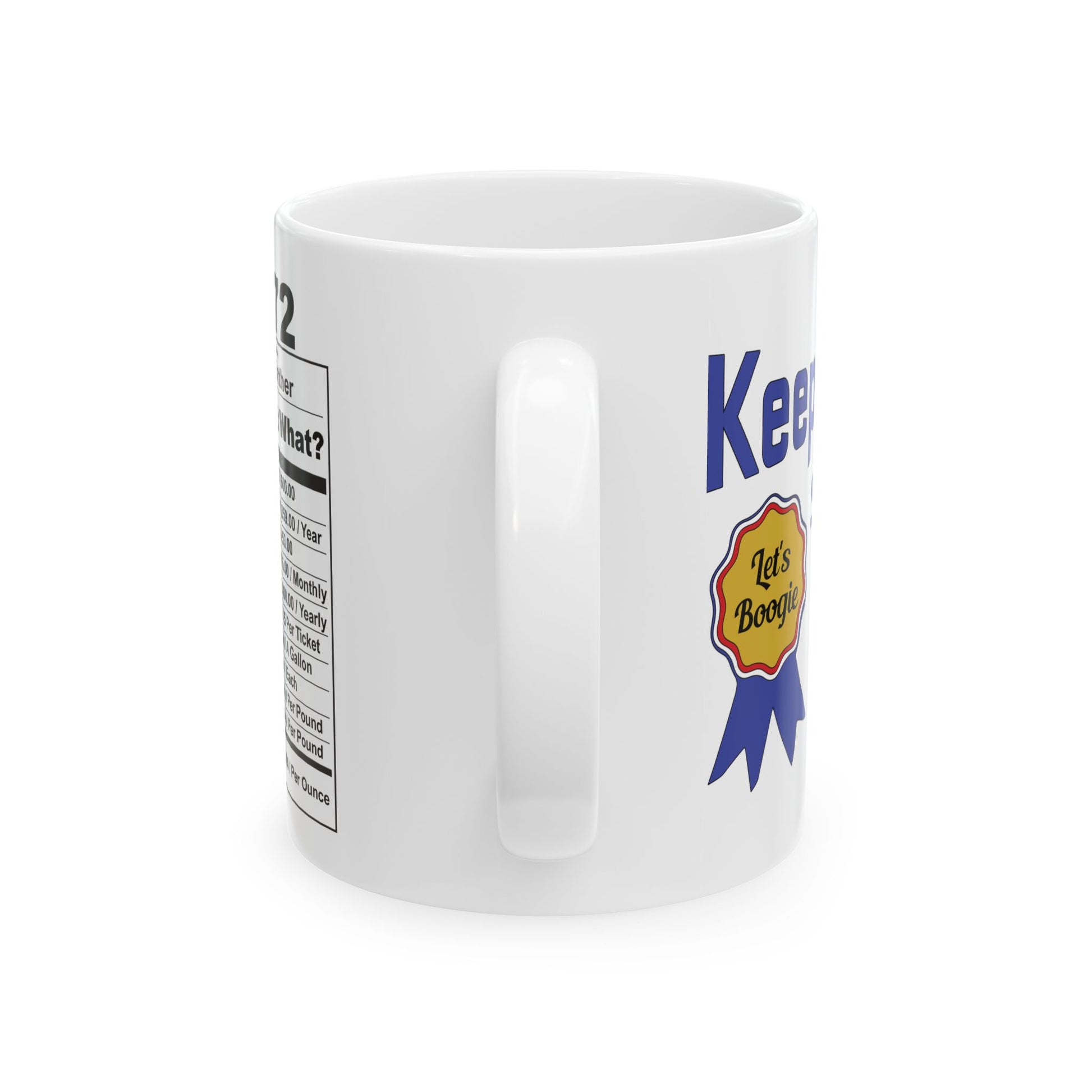 Keepin it Real Since 1972 Coffee Mug - Double Sided Print, White Ceramic, 11oz by TheGlassyLass.com