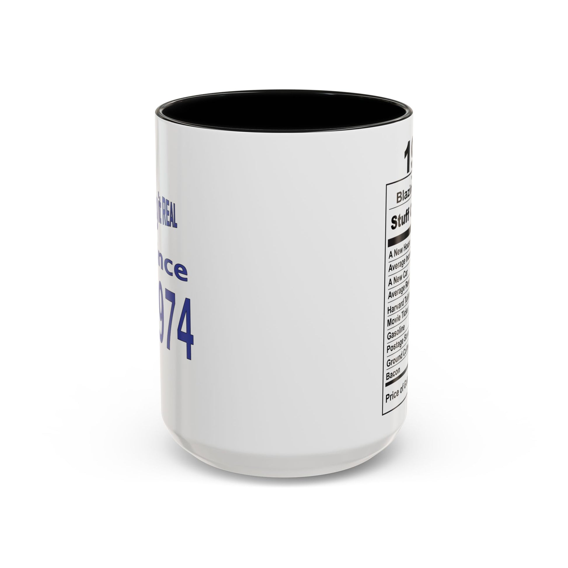 Keepin it Real Since 1974 Coffee Mug - Double Sided Print, Black Accent White Ceramic, 15oz by TheGlassyLass.com