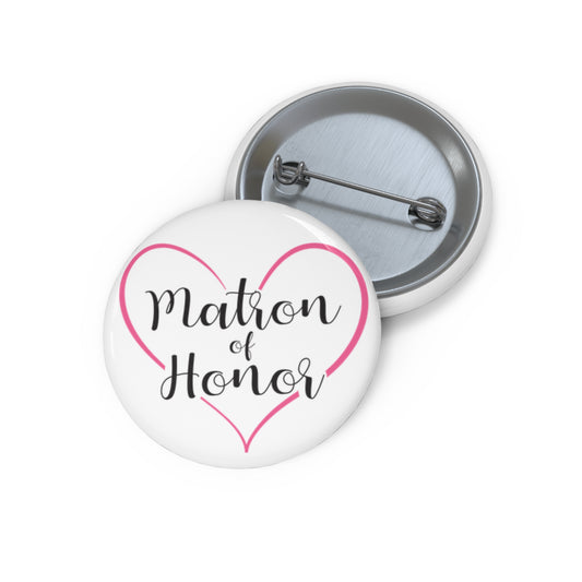 Matron of Honor Pin Button 1.25" Round | Wedding Party Design by Jan at TheGlassyLass.com