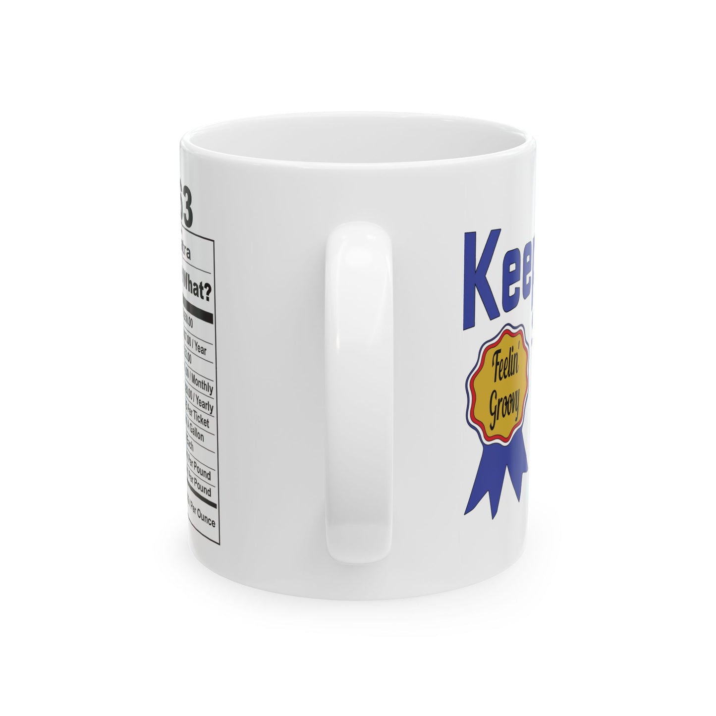 Keepin it Real Since 1963 Coffee Mug - Double Sided Print, White Ceramic, 11oz by TheGlassyLass.com