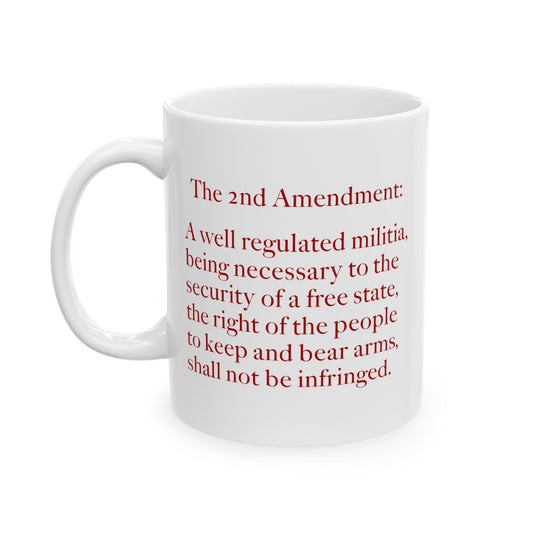 2nd Amendment Coffee Mug - Double Sided White Ceramic 11oz by TheGlassyLass.com