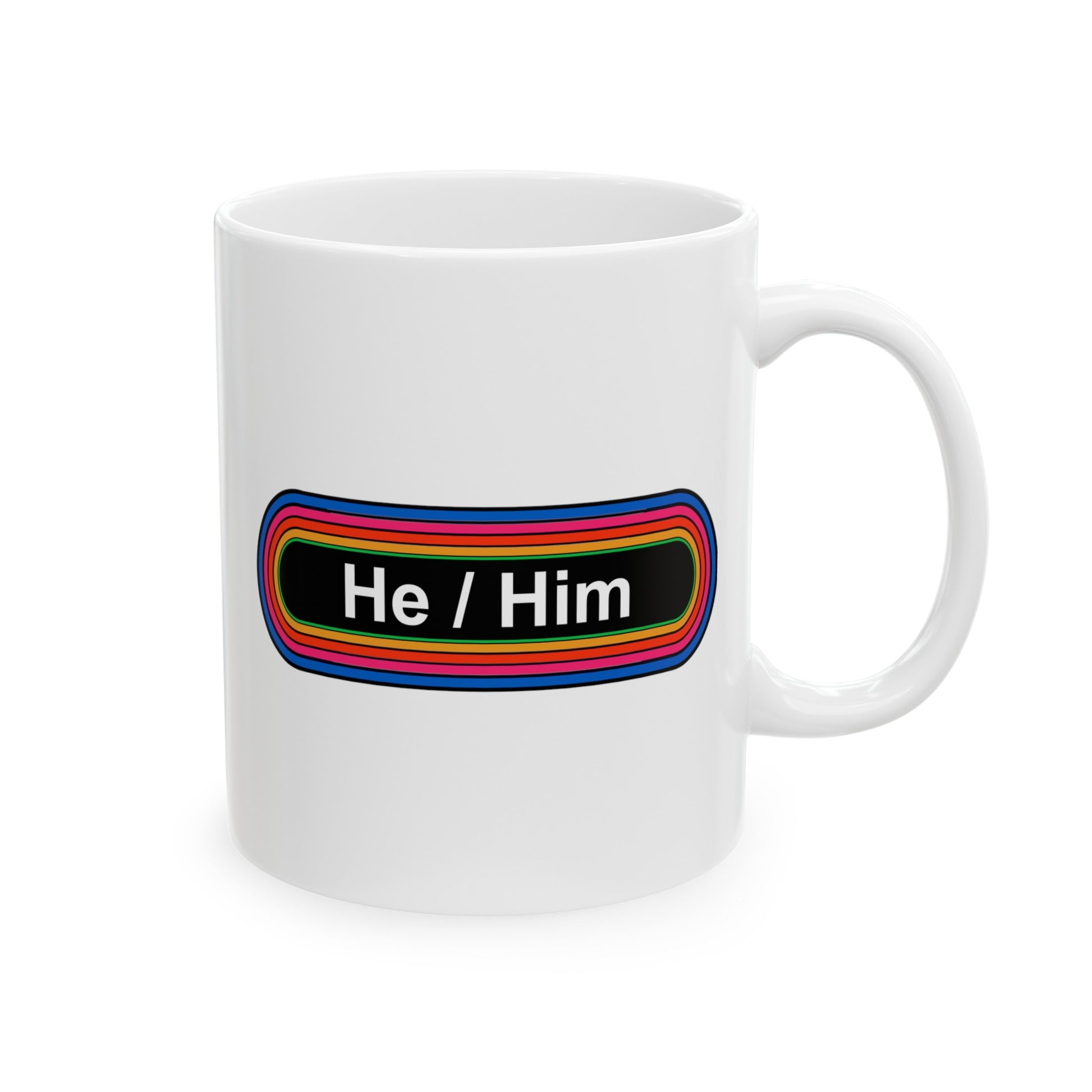 Rainbow He / Him Pronouns Coffee Mug - Double Sided White Ceramic 11oz - by TheGlassyLass.com