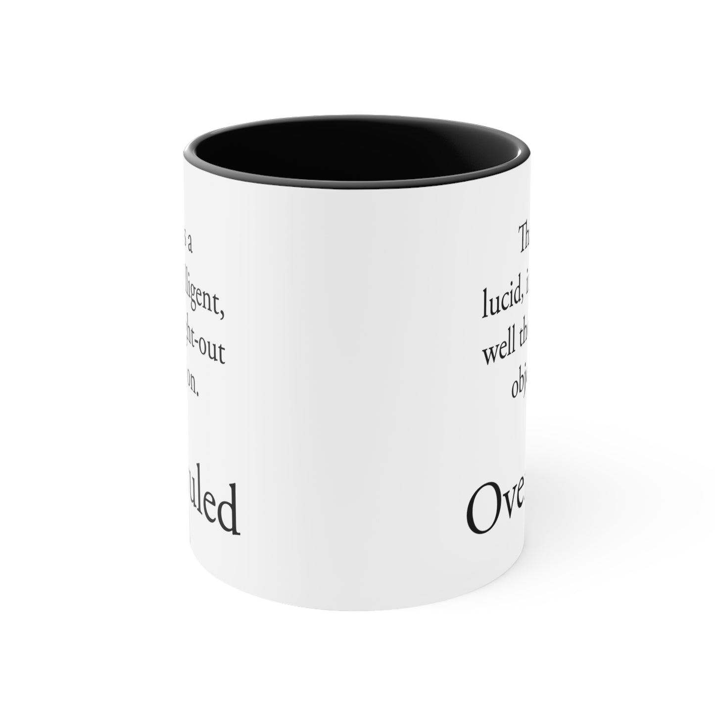 Overruled Coffee Mug - Double Sided Black Accent White Ceramic 11oz by TheGlassyLass
