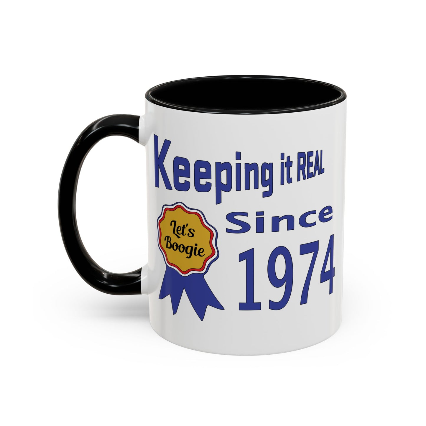 Keepin it Real Since 1974 Coffee Mug - Double Sided Print, Black Accent White Ceramic, 11oz by TheGlassyLass.com