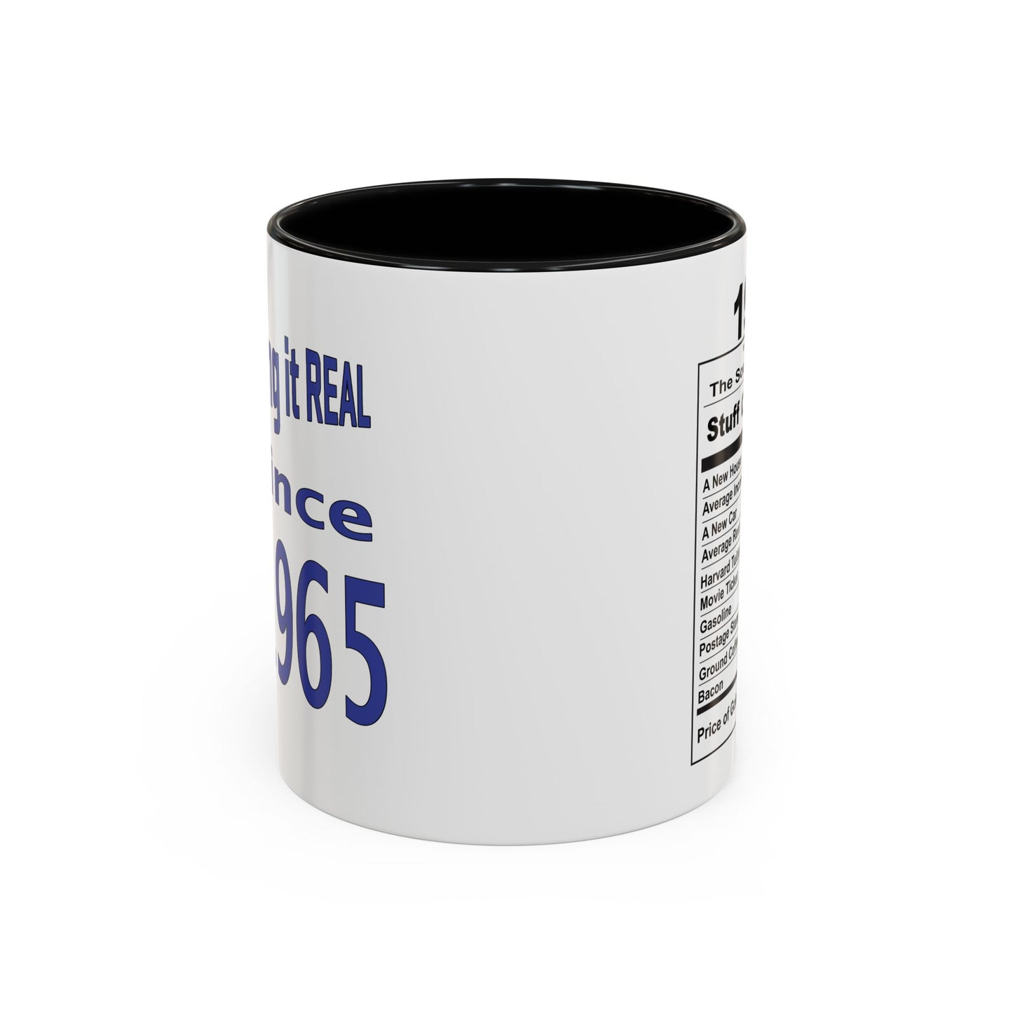 Keepin it Real Since 1965 Coffee Mug - Double Sided Print, Black Accent White Ceramic, 11oz by TheGlassyLass.com