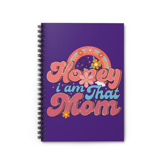 I am That Mom: Spiral Notebook - Log Books - Journals - Diaries - and More Custom Printed by TheGlassyLass