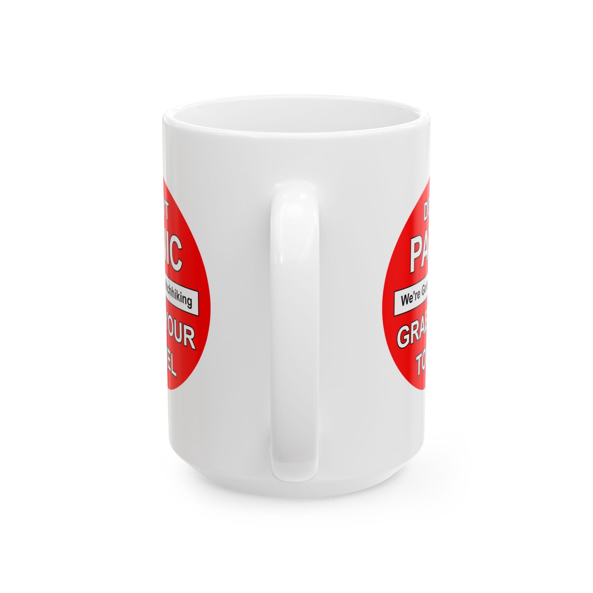 Don't Panic Coffee Mug - Double Sided White Ceramic 15oz by TheGlassyLass.com