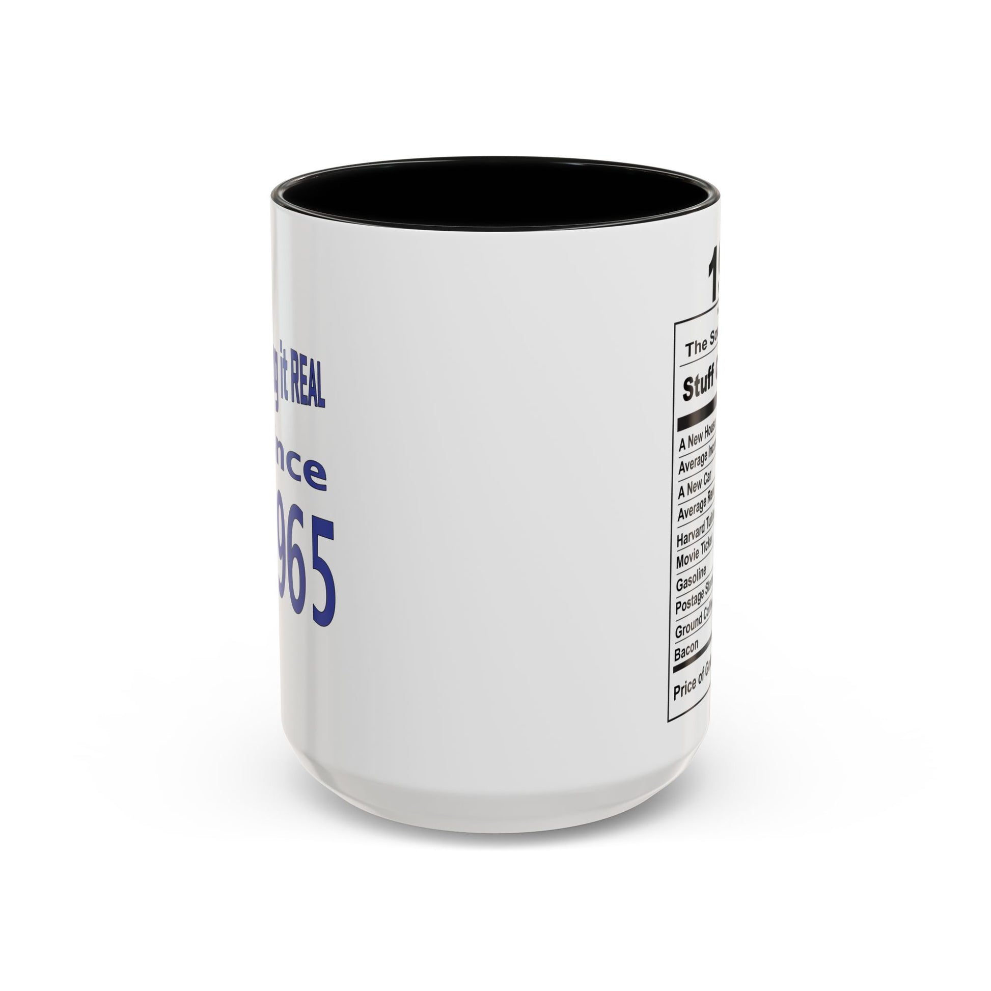 Keepin it Real Since 1965 Coffee Mug - Double Sided Print, Black Accent White Ceramic, 15oz by TheGlassyLass.com