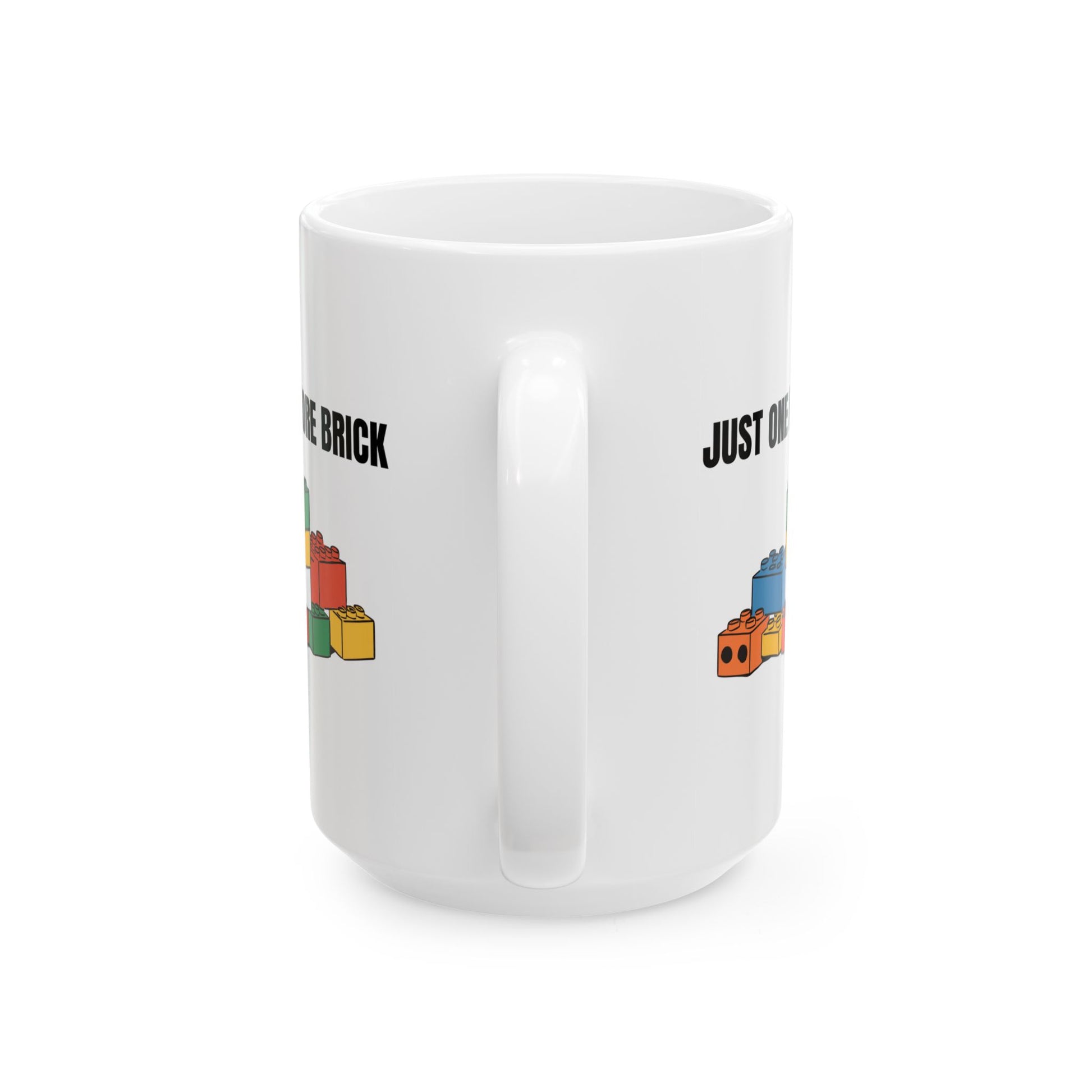 LEGO Just One More Brick Coffee Mug - Double Sided White Ceramic 15oz by TheGlassyLass.com