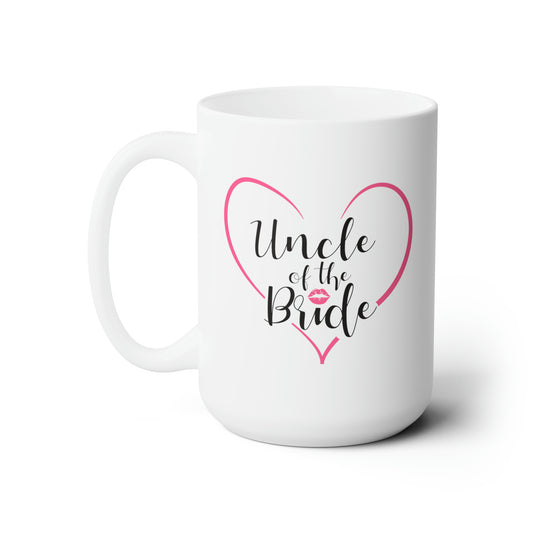 Uncle of the Bride Coffee Mug - Double Sided White Ceramic 15oz - by TheGlassyLass.com