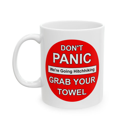 Don't Panic Coffee Mug - Double Sided White Ceramic 11oz by TheGlassyLass.com