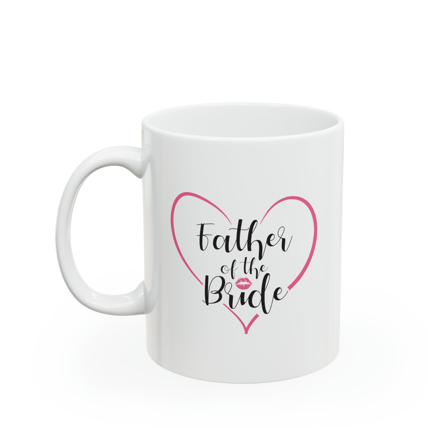 Father of the Bride Coffee Mug - Double Sided 11oz White Ceramic by TheGlassyLass.com