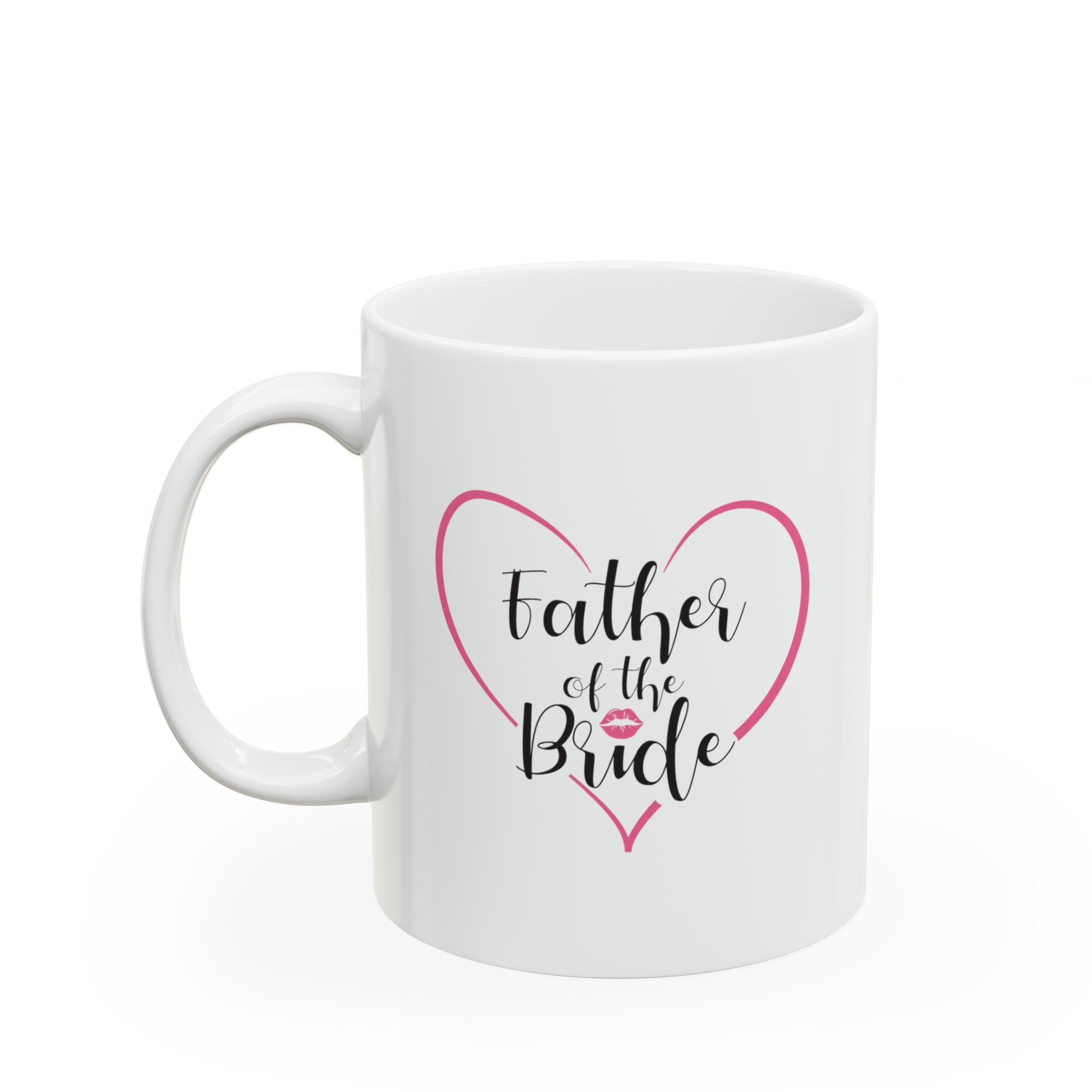 Father of the Bride Coffee Mug - Double Sided 11oz White Ceramic by TheGlassyLass.com