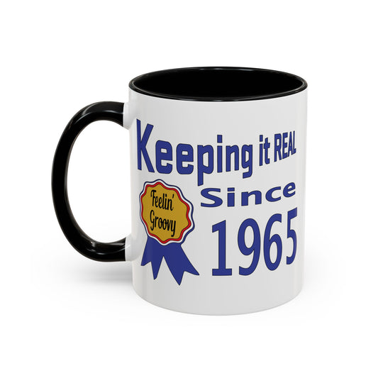 Keepin it Real Since 1965 Coffee Mug - Double Sided Print, Black Accent White Ceramic, 11oz by TheGlassyLass.com