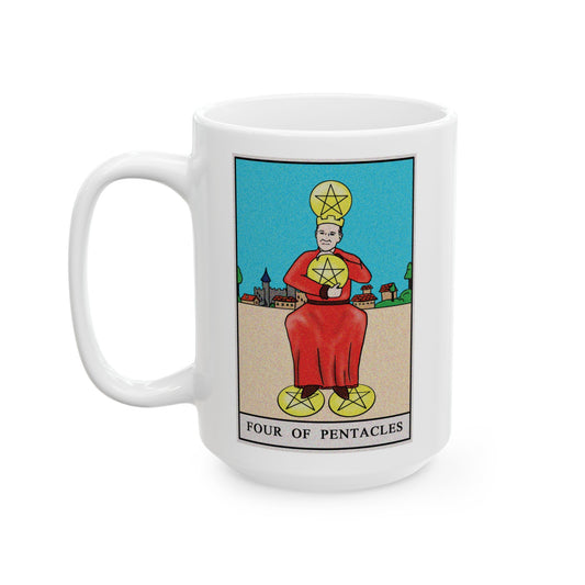Four of Pentacles Tarot Card Coffee Mug - Double Sided White Ceramic 15oz by TheGlassyLass.com