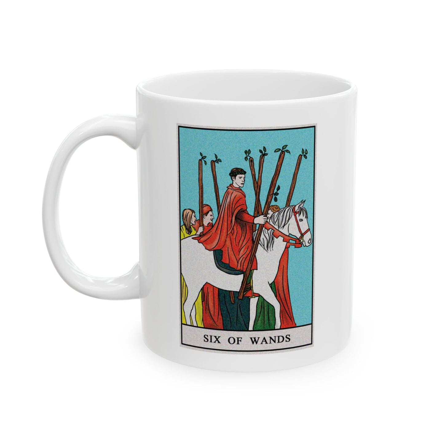 Six of Wands of Wands Tarot Card Coffee Mug - Double Sided Print, White Ceramic, 11oz by TheGlassyLass.com
