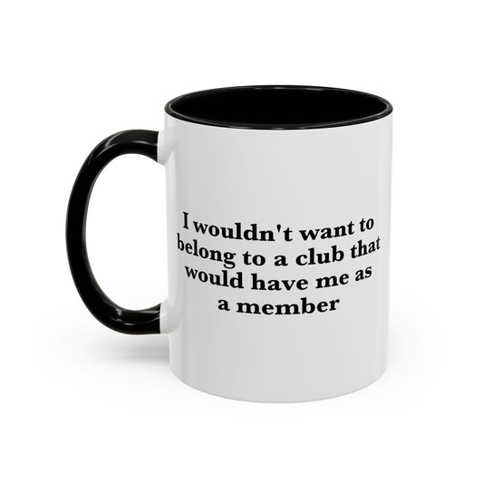 Club Member Coffee Mug - Double Sided Black Accent White Ceramic 11oz by TheGlassyLass.com