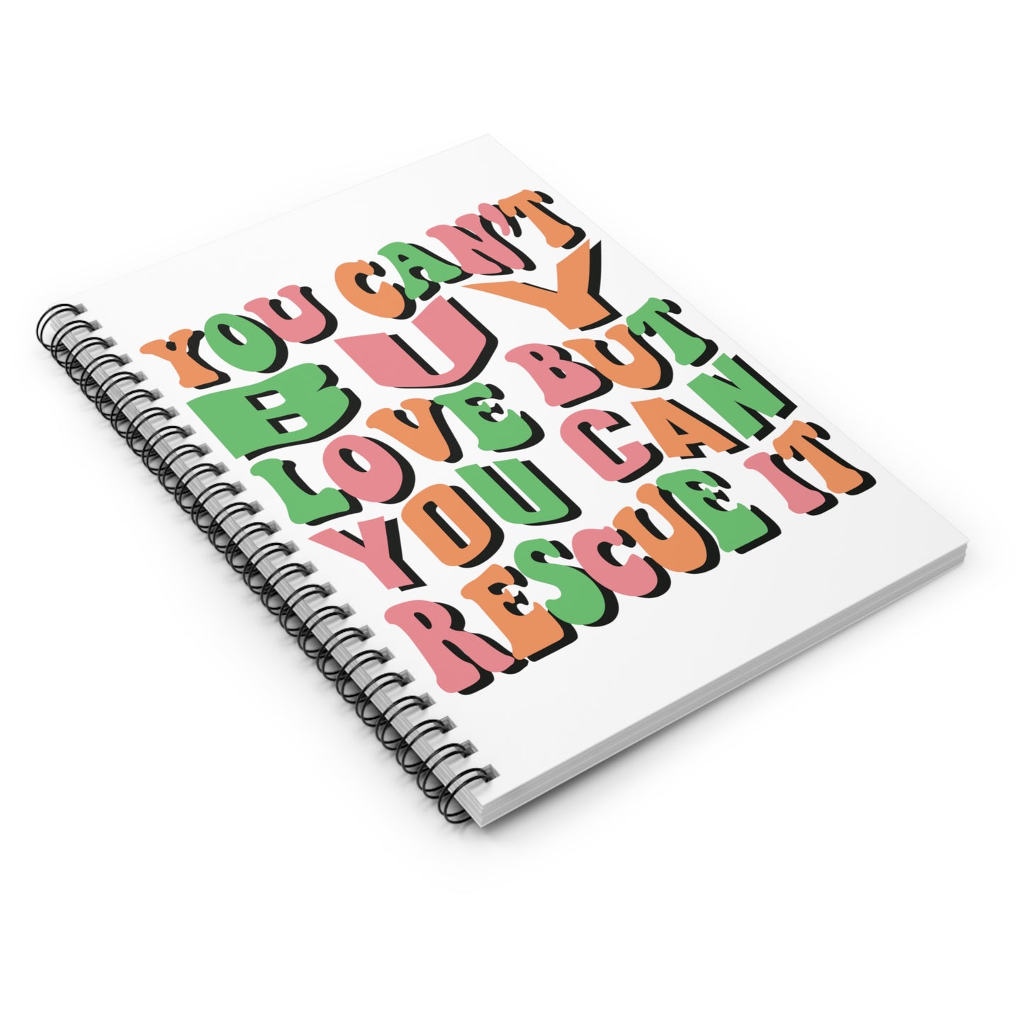 Can't Buy Love: Spiral Notebook - Log Books - Journals - Diaries - and More Custom Printed by TheGlassyLass