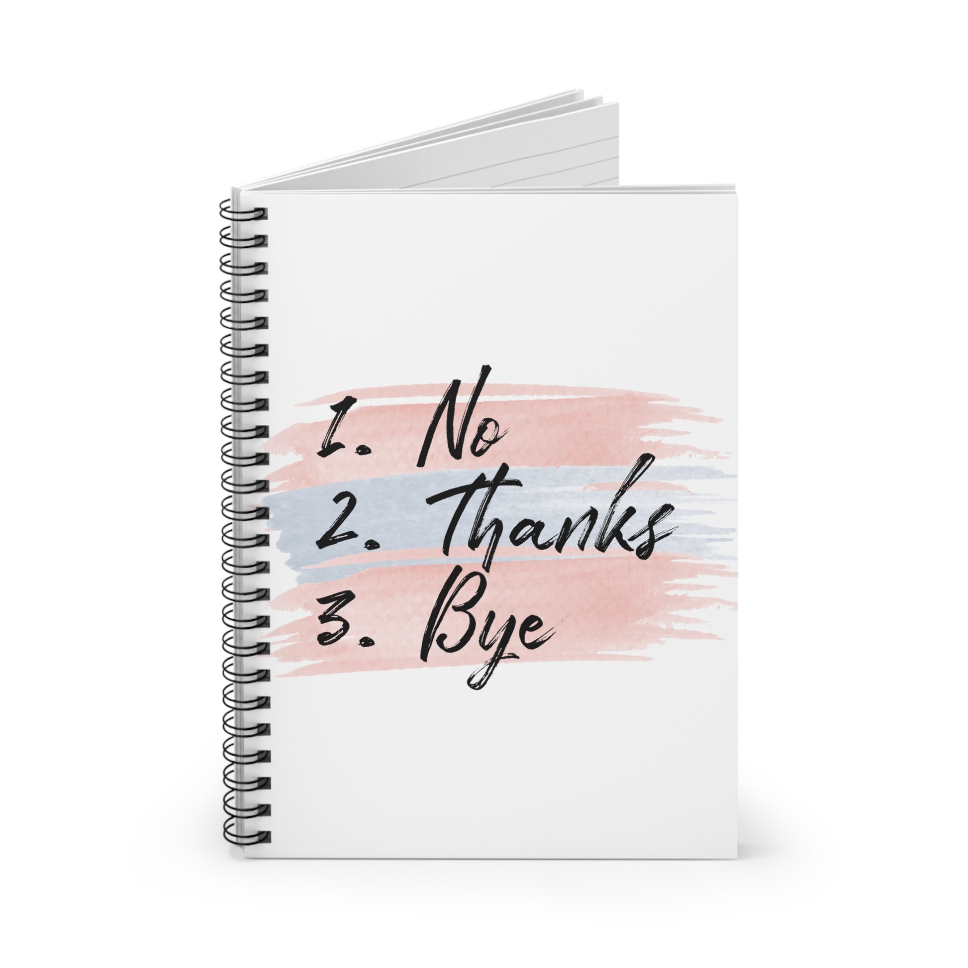 No - Thanks - Bye: Spiral Notebook - Log Books - Journals - Diaries - and More Custom Printed by TheGlassyLass