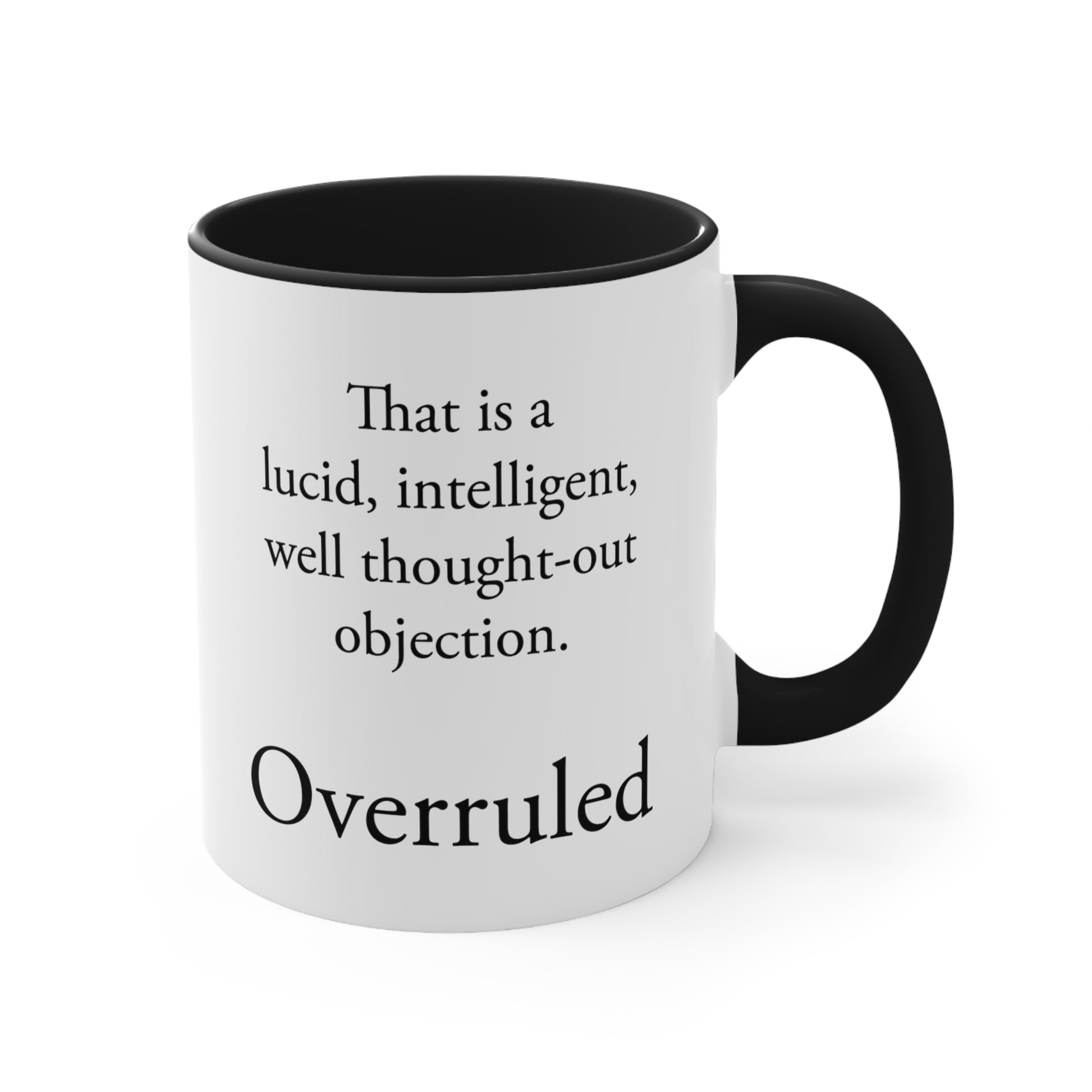 Overruled Coffee Mug - Double Sided Black Accent White Ceramic 11oz by TheGlassyLass.com