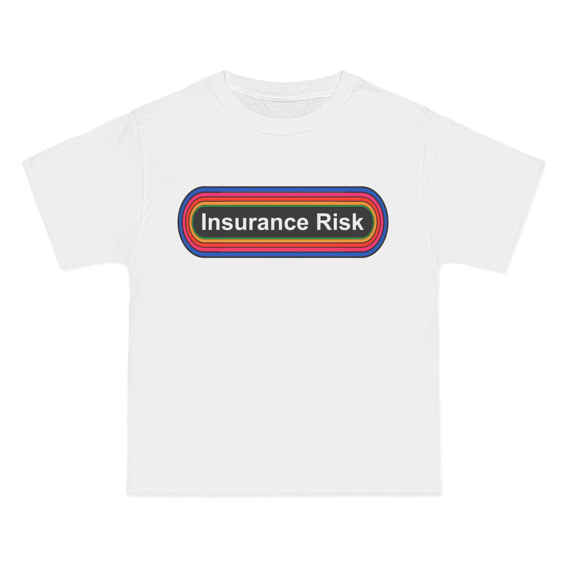 Insurance Risk T-Shirt: (Hanes Beefy-T 100% Preshrunk Cotton Custom Printed by TheGlassyLass.com