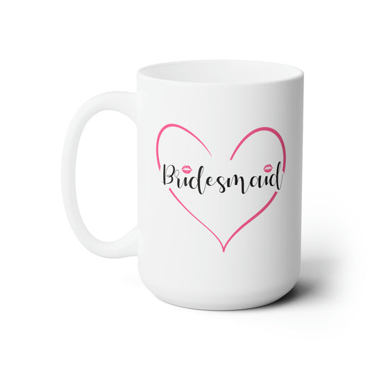 Bridesmaid Coffee Mug - Double Sided White Ceramic 15oz - by TheGlassyLass.com