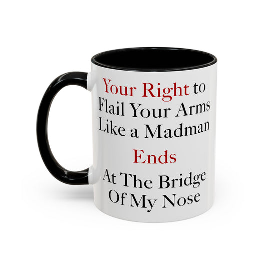 Your Rights Coffee Mug - Double Sided Black Accent White Ceramic 11oz by TheGlassyLass.com