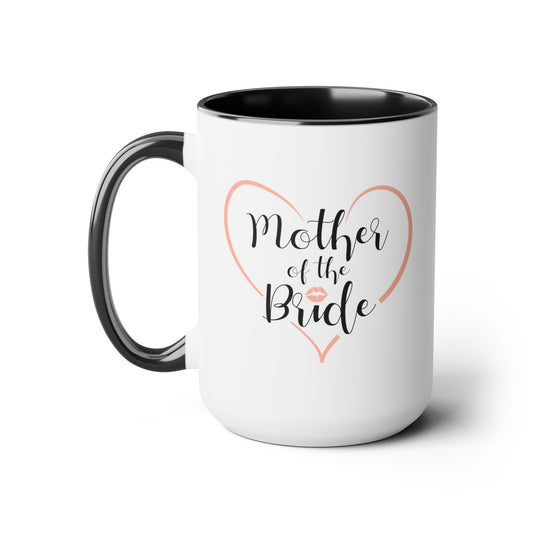 Mother of the Bride Coffee Mug - Double Sided Black Accent Ceramic 15oz by TheGlassyLass.com