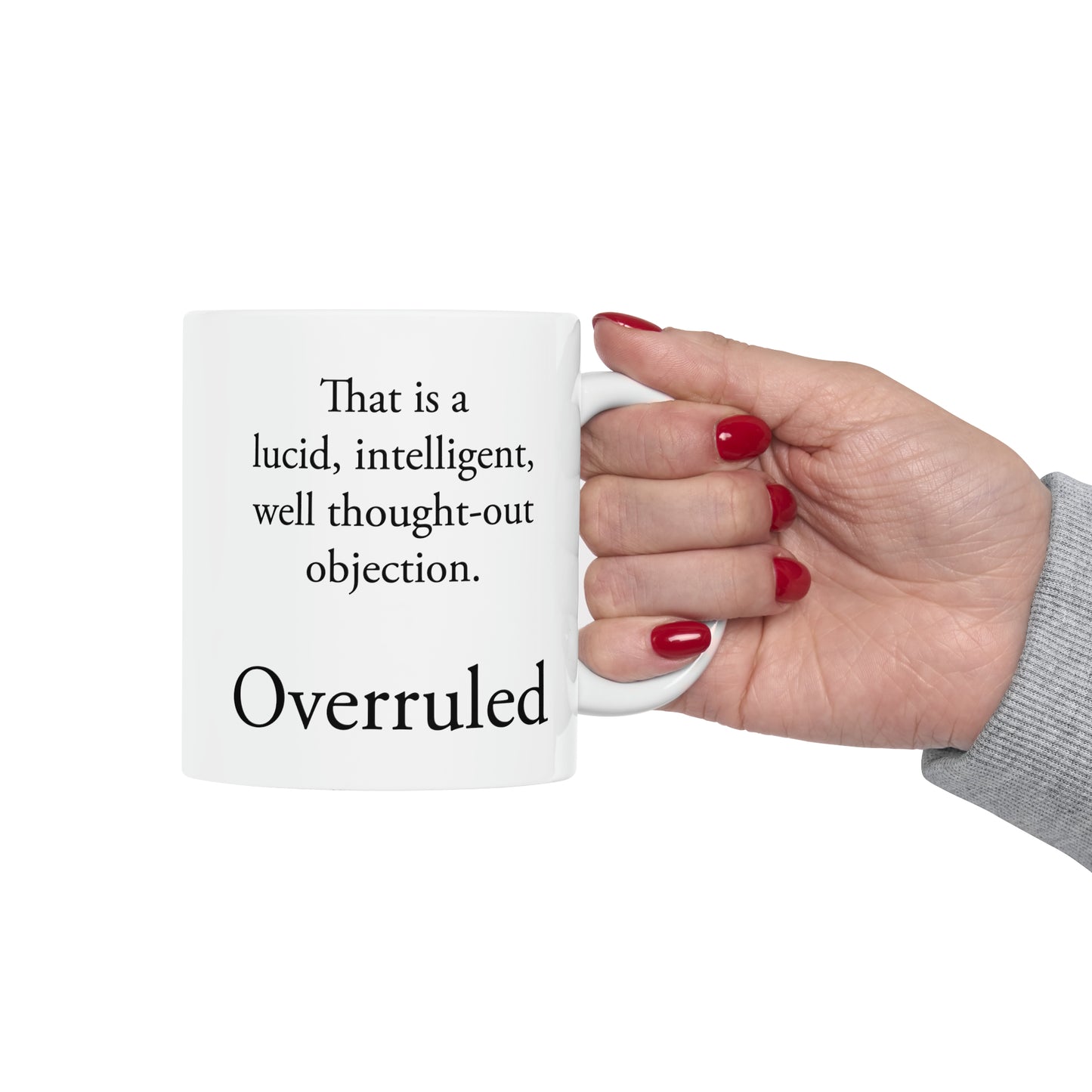 Overruled Coffee Mug - Double Sided White Ceramic 11oz by TheGlassyLass.com