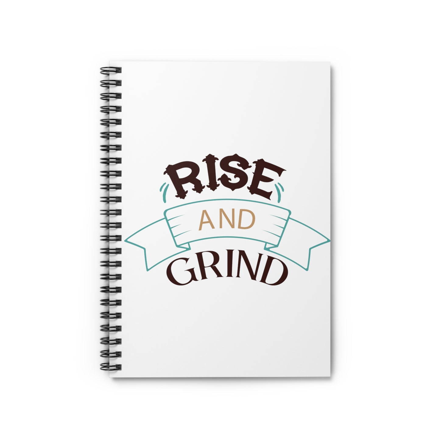 Rise and Grind: Spiral Notebook - Log Books - Journals - Diaries - and More Custom Printed by TheGlassyLass