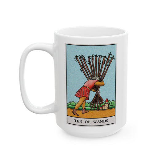Ten of Wands Tarot Card Coffee Mug - Double Sided White Ceramic 15oz by TheGlassyLass.com