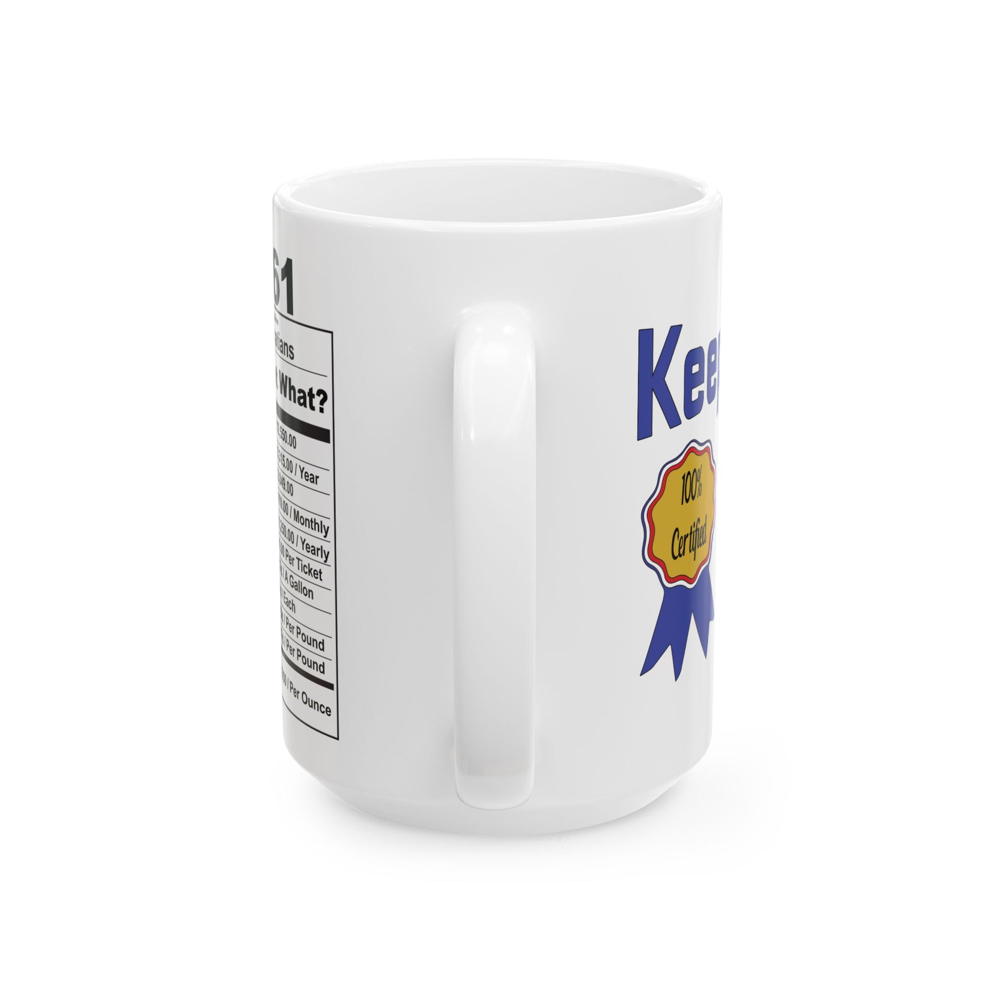 Keepin it Real Since 1961 Coffee Mug - Double Sided Print, White Ceramic, 15oz by TheGlassyLass.com