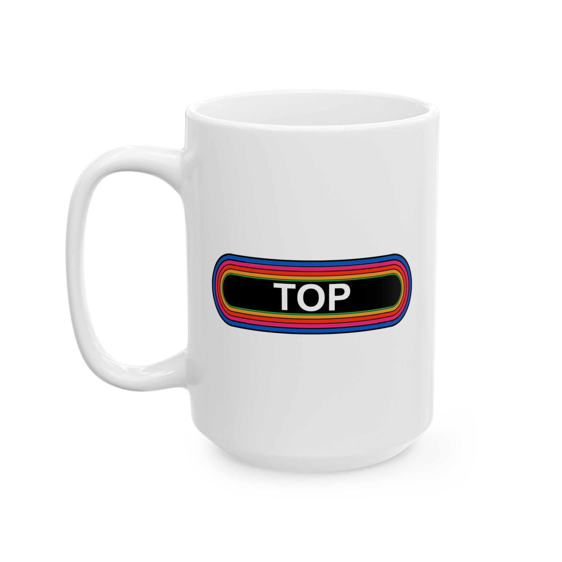 Rainbow TOP Pronouns Coffee Mug - Double Sided White Ceramic 15oz - by TheGlassyLass.com