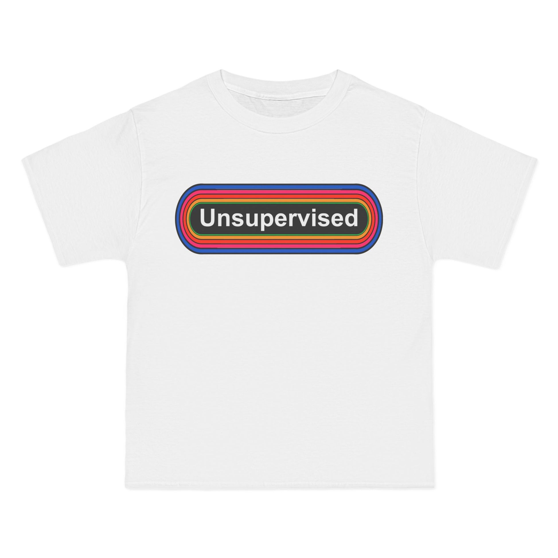 Unsupervised T-Shirt: (Hanes Beefy-T 100% Preshrunk Cotton Custom Printed by TheGlassyLass.com