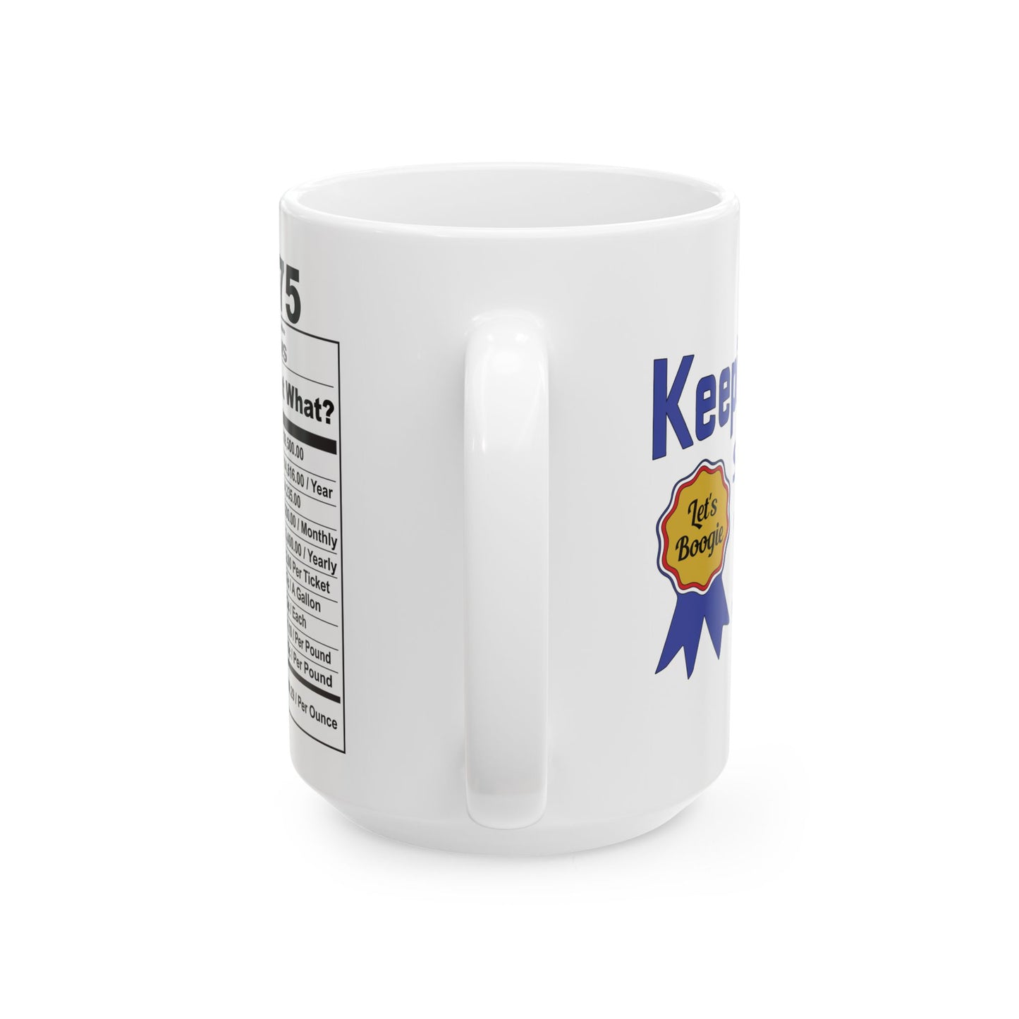 Keepin it Real Since 1975 Coffee Mug - Double Sided Print, White Ceramic, 15oz by TheGlassyLass.com