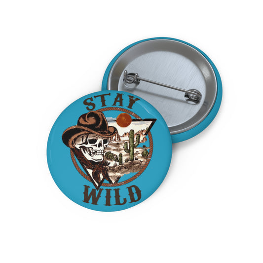 Stay Wild Pin Button 1.25" Round | Skulltastic Flair by Jan at TheGlassyLass.com
