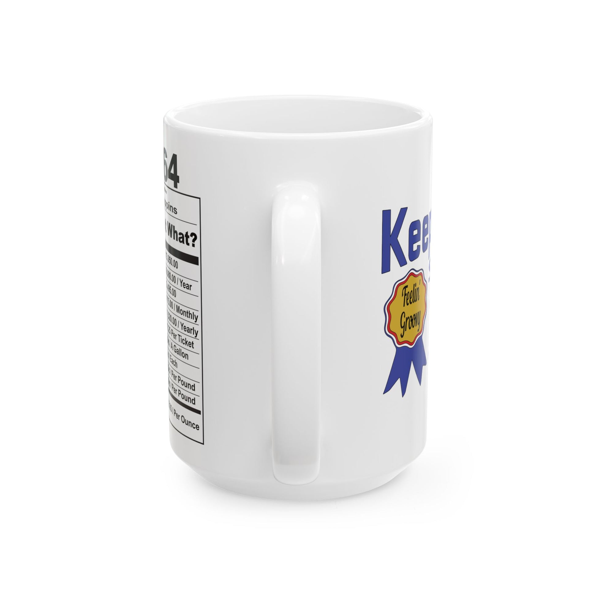 Keepin it Real Since 1964 Coffee Mug - Double Sided Print, White Ceramic, 15oz by TheGlassyLass.com