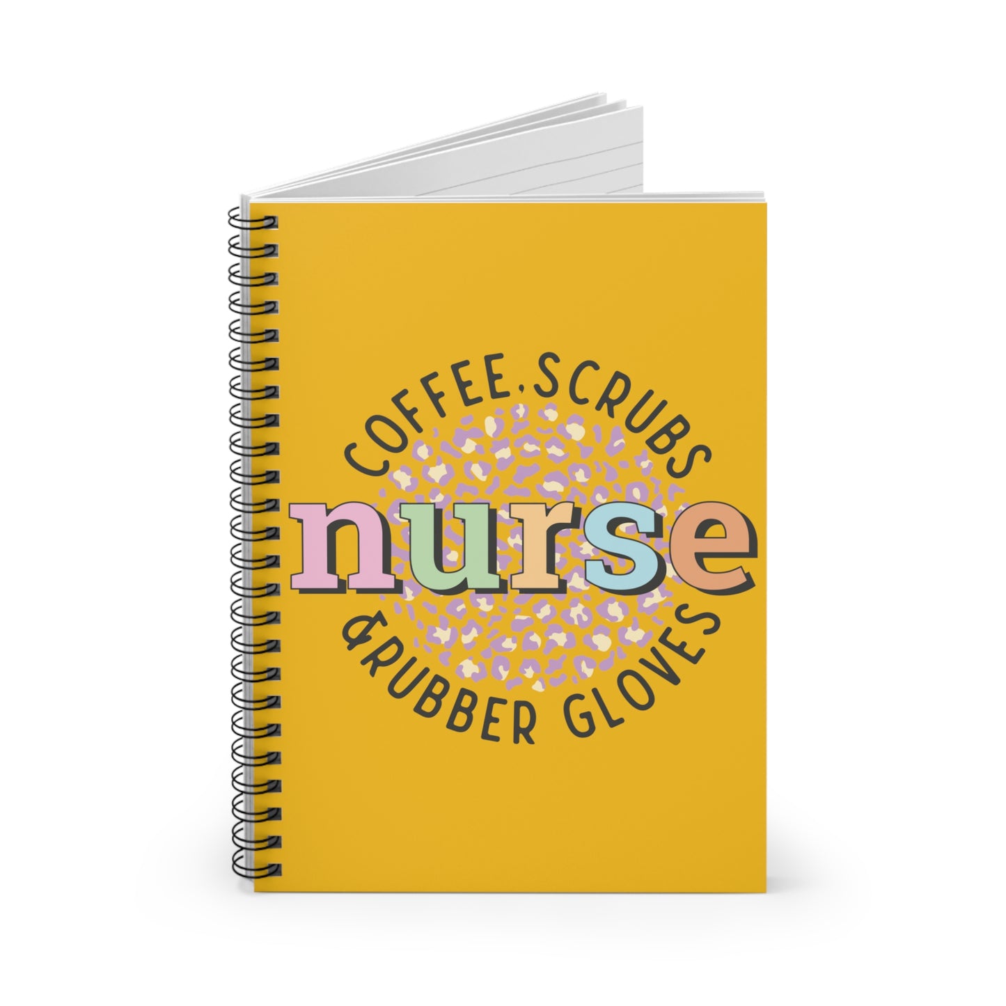 Nurse - Coffee, Scrubs, Rubber Gloves: Spiral Notebook - Log Books - Journals - Diaries - and More Custom Printed by TheGlassyLass